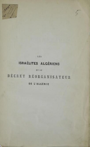 Les Israélites algériens et le décret réorganisateur de l'Algérie